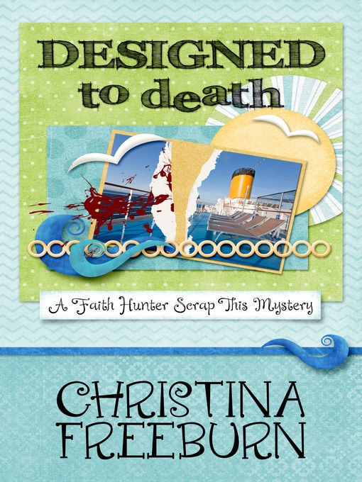 Title details for Designed to Death by Christina Freeburn - Available